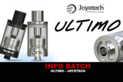 INFO BATCH : Atomiseur Ultimo (Joyetech)