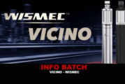 INFO BATCH : Wismec Vicino