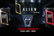 INFO BATCH : Alien 220W (Smok)