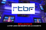 BELGIQUE : La RTBF lance une enquête sur la e-cigarette.
