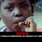 BENIN : L&rsquo;industrie du tabac prédispose les enfants au tabagisme.