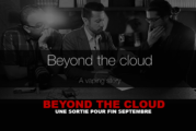 BEYOND THE CLOUD : Une sortie pour fin Septembre.