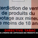 DIRECTIVE TABAC : Un arrêté à propos de l&rsquo;affichage des produits du vapotage.