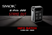 INFO BATCH : G-PRIV 220W (Smok)