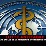 LUTTE ANTITABAC : Des états exclus de la prochaine conférence mondiale ?