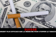 SUISSE : L&rsquo;argent plus efficace que la médecine pour stopper le tabagisme.