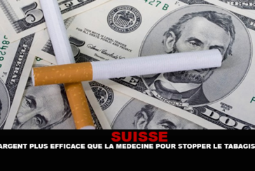 SUISSE : L&rsquo;argent plus efficace que la médecine pour stopper le tabagisme.
