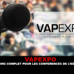 VAPEXPO : Le planning complet des conférences pour l&rsquo;édition 2016