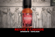 REVUE : APHRODITE PAR VAPOLIQUE