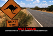 AUSTRALIE : L&rsquo;interdiction de la e-cigarette ? Un manque d’éthique.