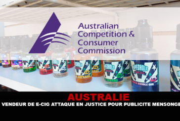 AUSTRALIE : Un vendeur de e-cigarette attaqué en justice pour publicité mensongère.