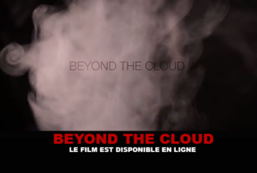BEYOND THE CLOUD : Le film est disponible en ligne !