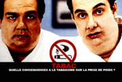 TABAC : Quelles conséquences a le tabagisme sur la prise de poids ?