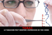 TABAC : Le tabagisme peut modifier l’expression de 7000 gènes.