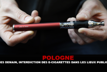 POLOGNE : Dés demain, interdiction des e-cigarettes dans les lieux publics.