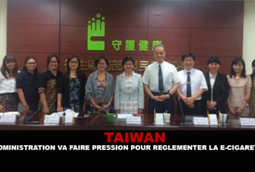 TAIWAN : L&rsquo;administration va faire pression pour réglementer la e-cigarette.