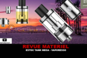REVUE : ESTOC TANK MEGA PAR VAPORESSO