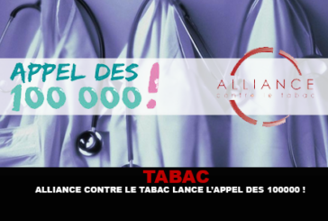 TABAC : Alliance contre le tabac lance l&rsquo;appel des 100 000 !