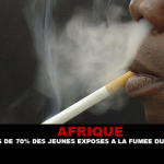 AFRIQUE : Plus de 70% des jeunes exposés à la fumée du tabac