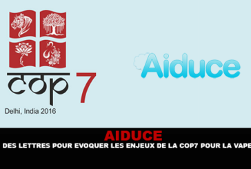 AIDUCE : Des lettres pour évoquer les enjeux de la COP7 pour la vape.