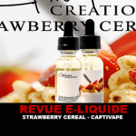 REVUE : STRAWBERRY CEREAL PAR CAPTIVAPE