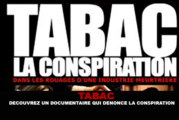TABAC : Découvrez un documentaire qui dénonce la conspiration.