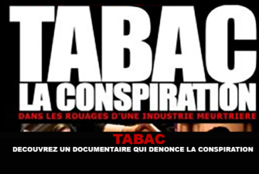 TABAC : Découvrez un documentaire qui dénonce la conspiration.