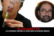 E-CIGARETTE : J. Le Houezec défend la vape dans plusieurs médias.