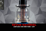 REVUE : LIMITLESS SUB OHM TANK PAR IJOY