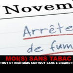 Moi(s) sans tabac : Tout et rien mais surtout sans e-cigarette.