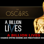 A BILLION LIVES : Une chance d&rsquo;être nommé aux prestigieux Oscars ?