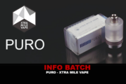 INFO BATCH : Puro ( XTRA MILE VAPE )