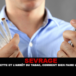 SEVRAGE : La e-cigarette et l&rsquo;arrêt du tabac, comment bien faire les choses ?