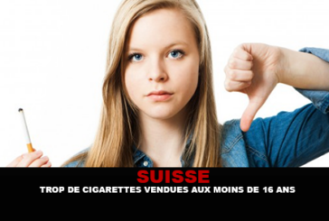 SUISSE : Trop de cigarettes vendues aux moins de 16 ans.