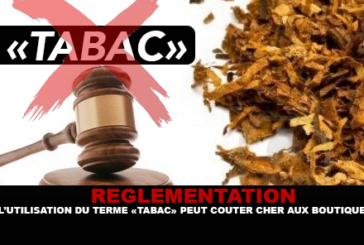 RÉGLEMENTATION : L&rsquo;utilisation du terme « tabac » peut coûter cher aux boutiques !