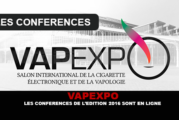 VAPEXPO : Les conférences de l&rsquo;édition 2016 sont en ligne.