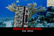 REVUE : R150 PAR HOTCIG