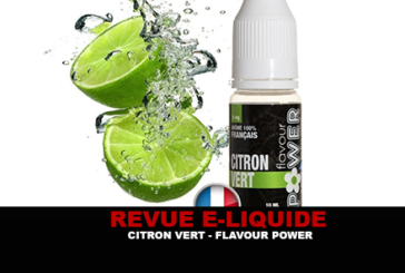 REVUE : CITRON VERT (GAMME LES FRUITÉS) PAR FLAVOUR POWER
