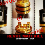 REVUE / TUTORIEL : COMBO RDTA PAR IJOY