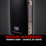 REVUE : TEMPEST 200W PAR COUNCIL OF VAPOR