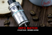 INFO BATCH : Cylin Plus (Wismec / Jaybo)