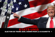 ÉTATS-UNIS : Élection de Trump, quel avenir pour la e-cigarette ?