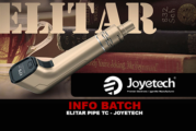 INFO BATCH : Elitar Pipe TC (Joyetech)