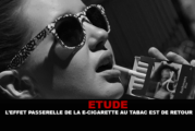 ÉTUDE : L&rsquo;effet passerelle de la e-cigarette au tabac est de retour.