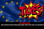 EUROPE : Une consultation publique avant une taxe sur la e-cigarette.