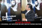 ÉTATS-UNIS : A Pasadena, les vapoteurs ne sont que de « stupides moutons ».
