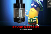 REVUE : OPPO RTA PAR ELEAF