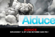 AIDUCE : Explosions ? Il n&rsquo;y a pas de fumée sans feu !