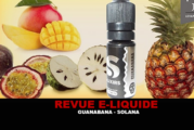 REVUE : GUANABANA (GAMME E-LIXIRS) PAR SOLANA