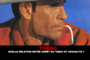 TABAC : Quelle relation entre arrêt du tabac et sexualité ?